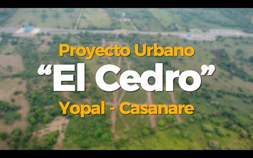 Lotes Urbanos Financiados A Bajo Costo, Ubicados Estratégicamente En La Zona De Expansión De Yopal - Casanare.