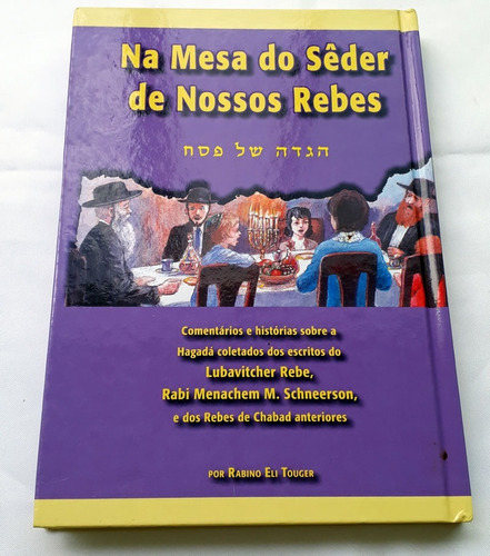 Na Mesa Do Sêder De Nossos Rebes Rabino Eli Touger