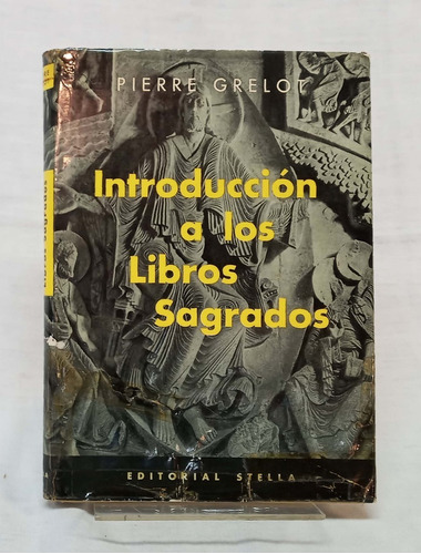 Introducción A Los Libros Sagrados - Pierre Grelot