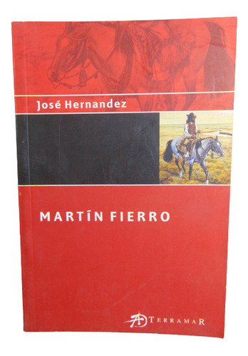 Adp Martin Fierro Jose Hernández / Ed. Terramar 2007