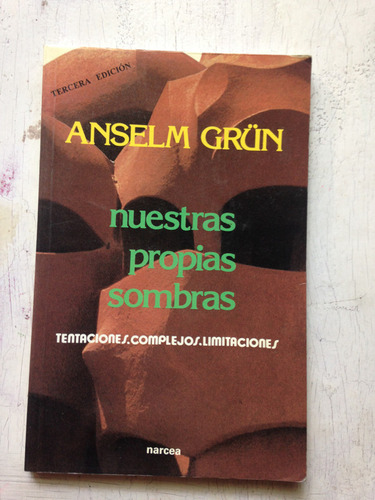 Nuestras Propias Sombras: Anselm Grun