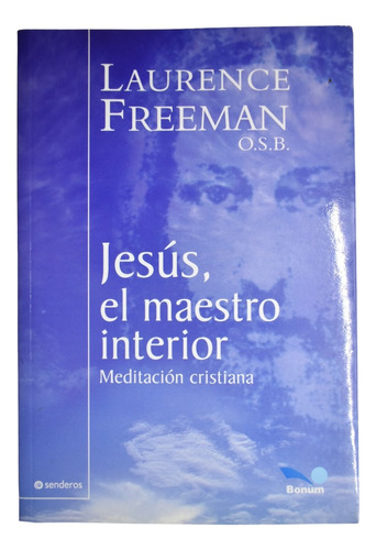 Jesús, El Maestro Interior : Meditación Cristiana       C242