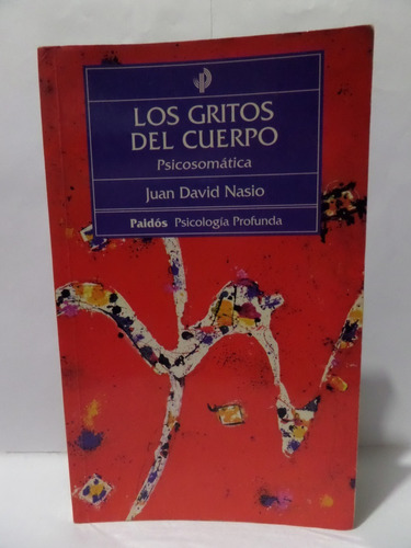 Los Gritos Del Cuerpo - Juan David Nasio