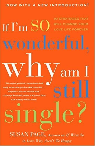 Book : If Im So Wonderful, Why Am I Still Single? Ten...