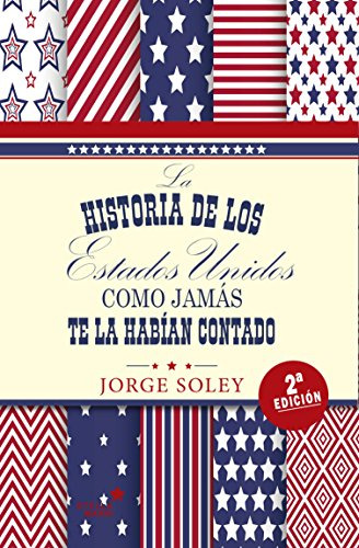 Libro La Historia De Estados Unidos Como Jamás Te La Habían