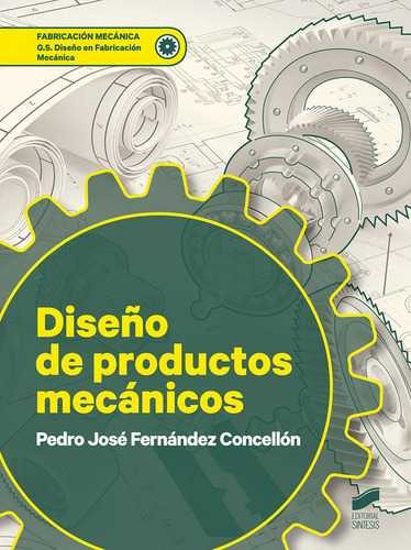Diseno De Productos Mecanicos - Fernandez Pedro Jose
