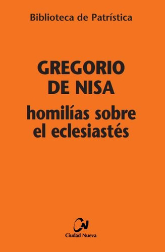 Homilias Sobre El Eclesiastes - Nisa,gregorio De