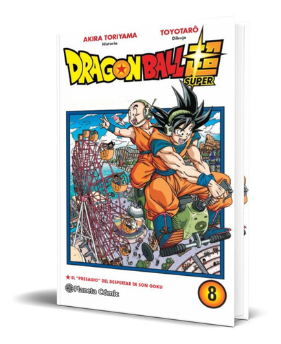 Dragon Ball Super Vol.8, De Akira Toriyama. Editorial Planeta Deagostini, Tapa Blanda En Español, 2021