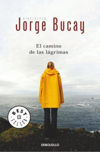 El Camino De Las Lágrimas / Jorge Bucay