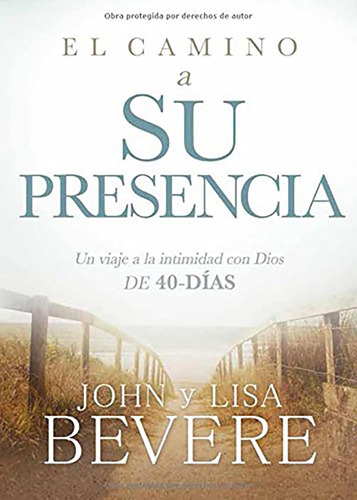 Libro: El Camino A Su Presencia Pathway To His Presence: Un 