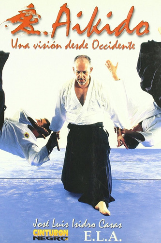 Aikido  -  Isidro Casas, Jose Luis