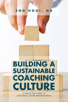 Libro Building A Sustainable Coaching Culture: A Step By ...