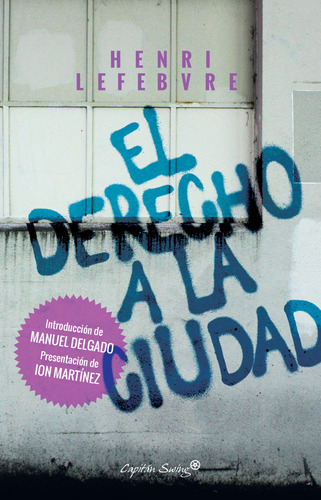 El Derecho A La Ciudad - Lefebvre Henri