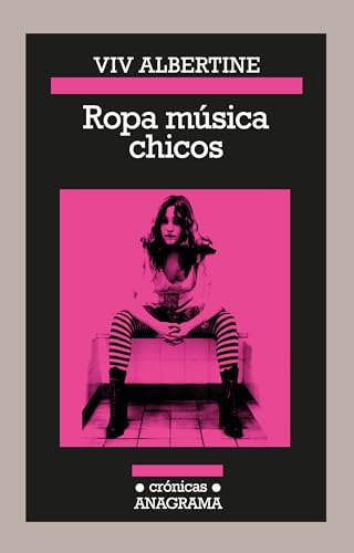 Libro Ropa Musica Chicos (coleccion Cronicas) De Albertine V