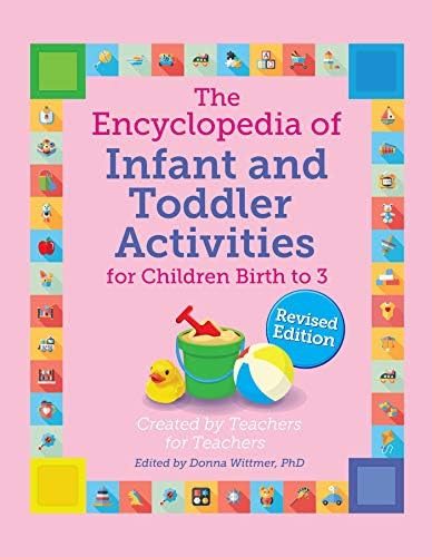 The Encyclopedia Of Infant And Toddler Activities: For Children Birth To 3 (giant Encyclopedia) Rev. Edition, De Donna Wittmer. Editorial Gryphon House, Tapa Blanda En Inglés