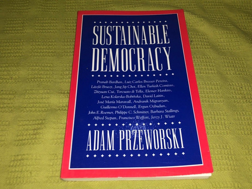Sustainable Democracy - Adam Przeworski - Cambridge
