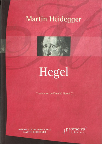 Hegel, De Heidegger, Martin. N/a, Vol. Volumen Unico. Editorial Prometeo Libros, Tapa Blanda, Edición 1 En Español, 2007