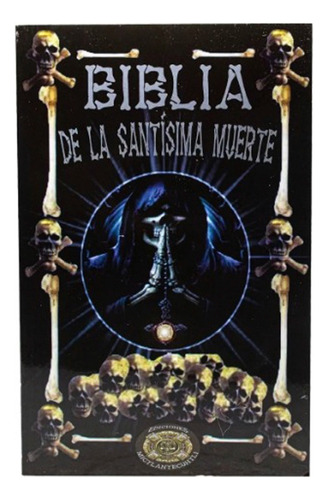 Biblia De La Santisima Muerte, Culto, Oraciones, Trabajos