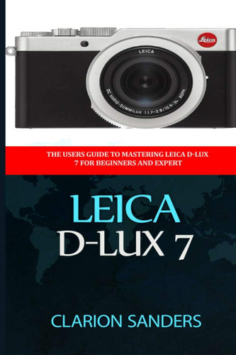 Libro Leica D-lux 7-clarion Sanders-inglés