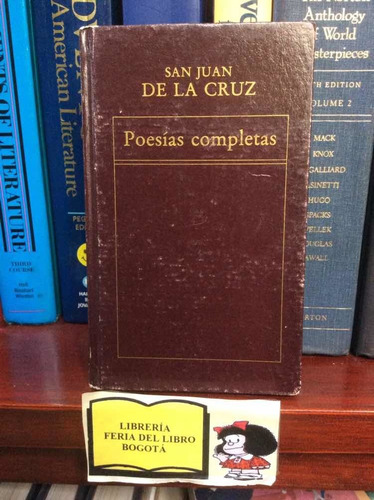 San Juan De La Cruz - Poesías Completas - Literatu Universal