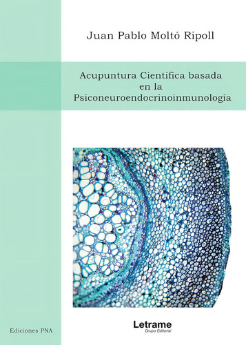 Acupuntura Científica Basada En La Psiconeuroendocrinoinm...