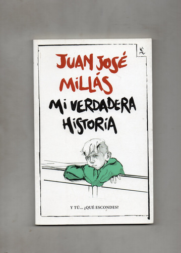 Mi Verdadera Historia, De Millás, Juan José., Vol. 1. Editorial Seix-barral, Tapa Blanda En Español