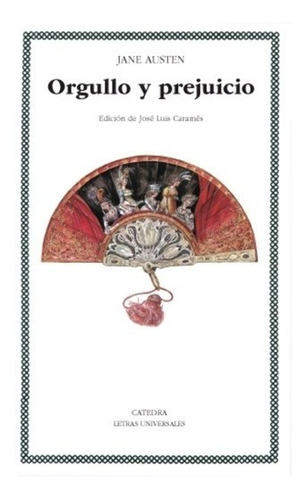 Orgullo Y Prejuicio - Jane Austen - Libro Catedra
