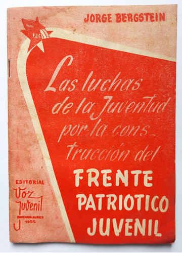  Jorge Bergstein 1955 Frente Patriótico Juvenil Luchas 