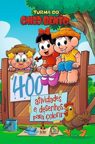 Turma Do Chico Bento Livro 400 Atividades E Desenhos Para Co, De Sousa, Mauricio De. Editora On Line, Capa Mole Em Português