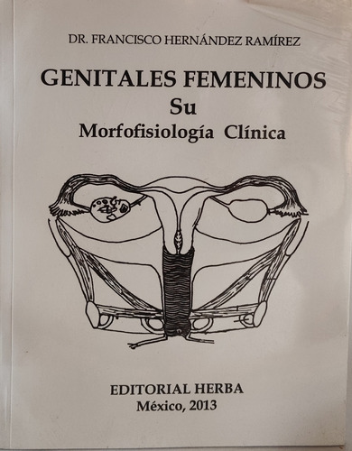 Genitales Femeninos Su Morfofisiología Clínica