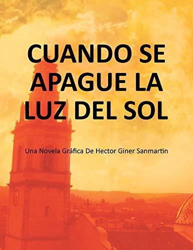 Libro Cuando Se Apague La Luz Del Solde Hector Giner Sanmart