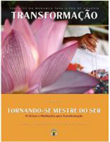 Transformação - Tornando-se Mestre Do Ser - Vol. 1: 91 Kriyas E Meditações Para Transformação, De Kundalini Research Institute. Editora Gobinde Editora, Capa Mole Em Português