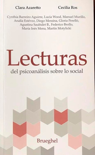 Lecturas Del Psicoanalisis Sobre Lo Social.azaretto, Clara