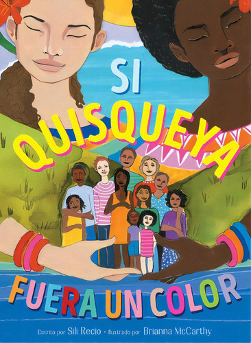 Si Quisqueya Fuera Un Color (if Dominican Were A Color), De Recio, Sili. Editorial Simon & Schuster, Tapa Dura En Español