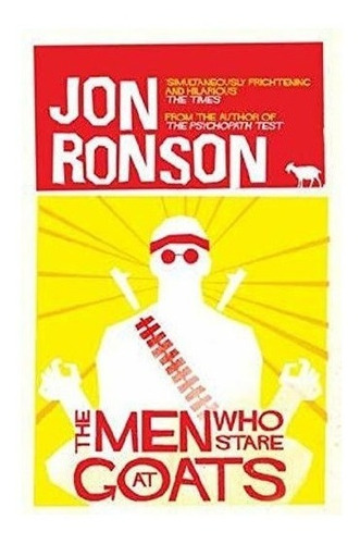 The Men Who Stare At Goats - Jon Ronson