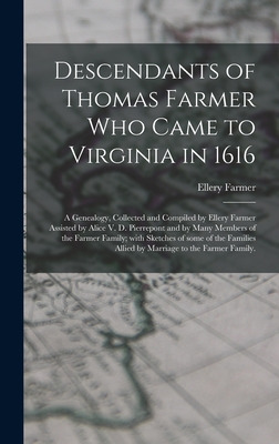 Libro Descendants Of Thomas Farmer Who Came To Virginia I...
