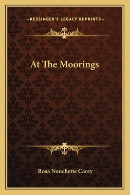 Libro At The Moorings - Carey, Rosa Nouchette