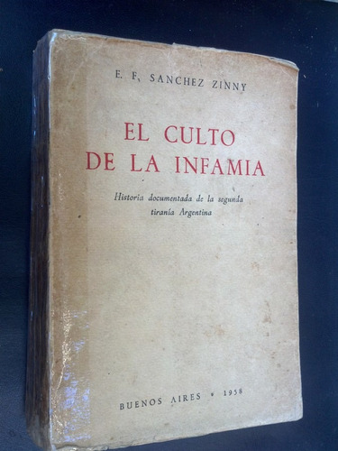 El Culto Infamia Historia Segunda Tiranía Sánchez Zinny
