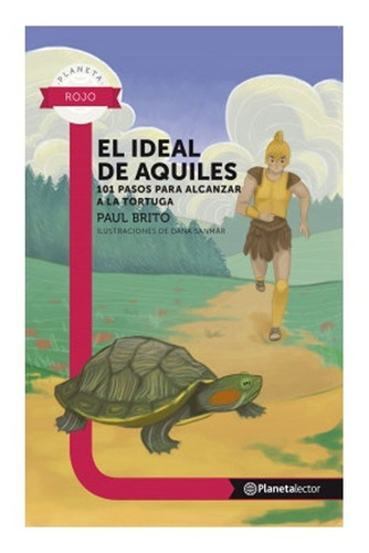 El Ideal De Aquiles. Paul Brito