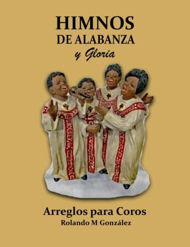Himnos De Alabanza Y Gloria