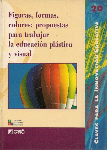 Libro Figuras, Formas, Colores: Propuestas Para Trabajar La