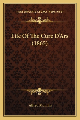 Libro Life Of The Cure D'ars (1865) - Monnin, Alfred