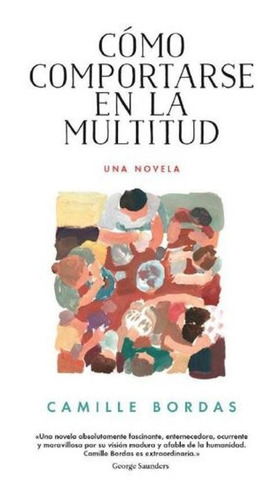 Como Comportarse En La Multitud - Camille Bordas - Es