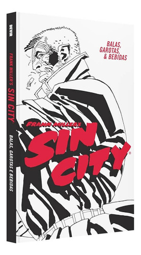 Livro - Sin City: Balas, Garotas E Bebidas - Novo/lacrado