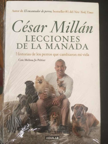 Lecciones De La Manada. Cesar Millan · Aguilar