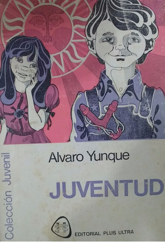 Álvaro Yunque / Juventud 