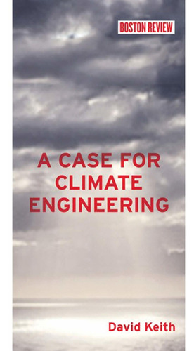 Libro A Case For Climate Engineering Nuevo