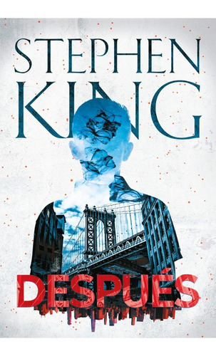 Despues - Libro - Stephen King - Plaza & Janes 