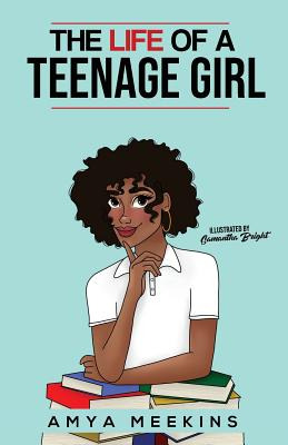 Libro The Life Of A Teenage Girl - Meekins, Amya