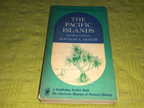 The Pacific Islands - Douglas L. Oliver - Anchor Books